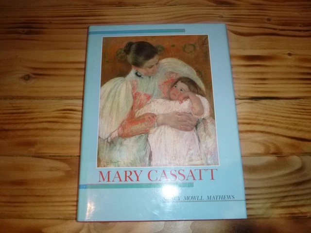 Art Nancy Mowll Mathews Mary Cassatt 1987