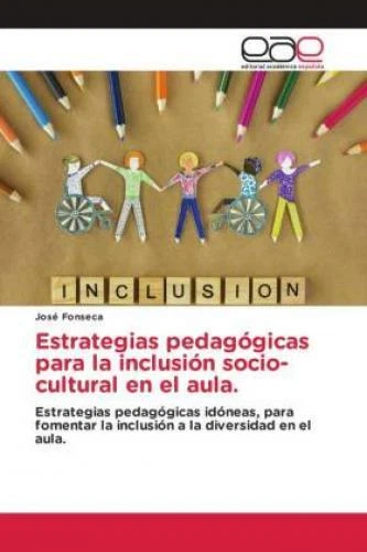 ESTRATEGIAS PEDAGÓGICAS PARA la inclusión socio-cultural en el aula ...