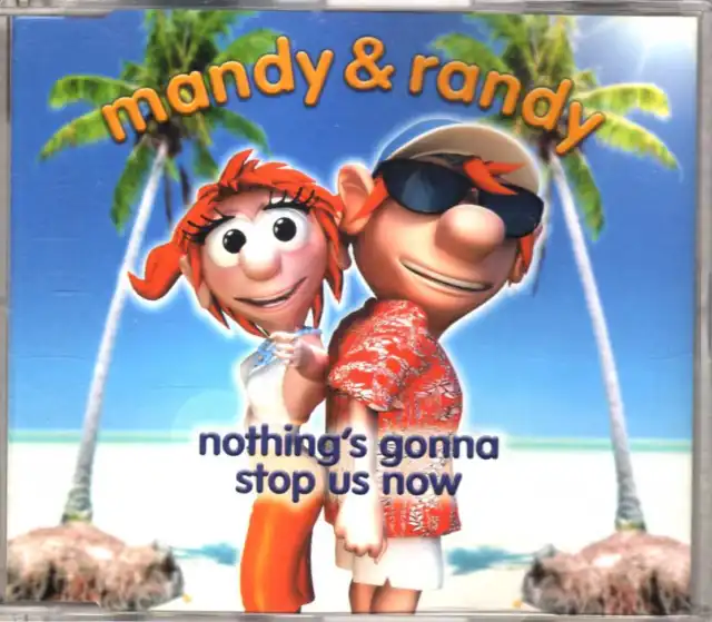 Mandy & Randy - Nothing's Gonna Stop Us Now - CDM - 2003 - Europop 3TR