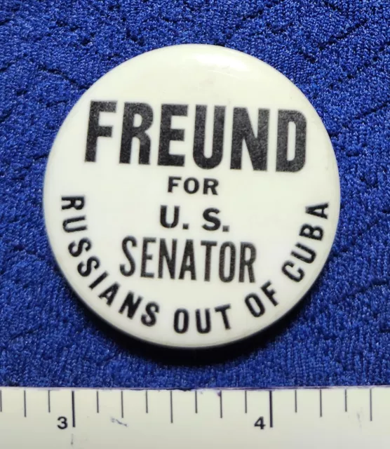 Russians Out Of Cuba Howard Freund Senator Jersey 1972 Political Pinback Button