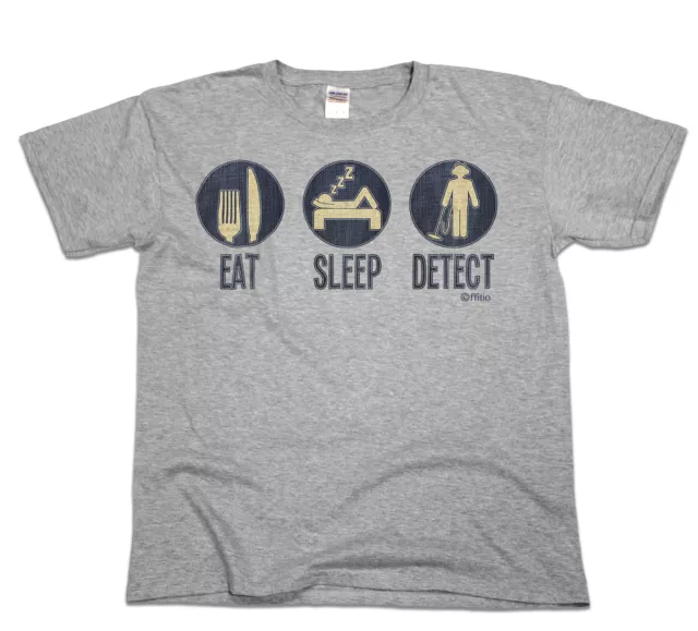 Eat Sleep DETECT Mens Funny Organic T-Shirt Dig Metal Detector Treasure Top Tee