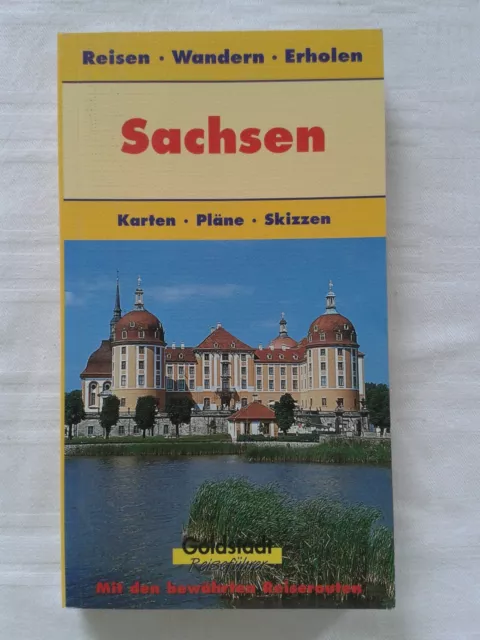 Goldstadt-Reiseführer Sachsen Reisen Wandern Erholen Karten Pläne Skizzen 2006