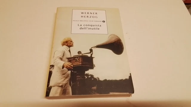 WERNER HERZOG, LA CONQUISTA DELL'INUTILE, MONDADORI, 21d24 WERNER HERZOG, LA CONQUISTA DELL'INUTILE, MONDADORI, 21d24
