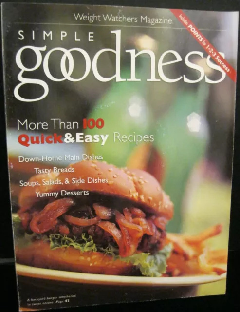 Weight Watchers Ww  Softcover Simple Goodness More Than 100 Quick & Easy Recipes