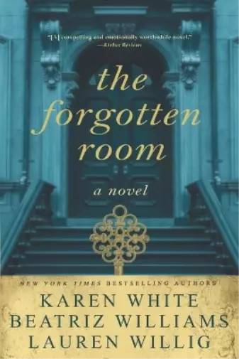 Beatriz Williams Karen White Lauren Willig The Forgotten Room (Taschenbuch)