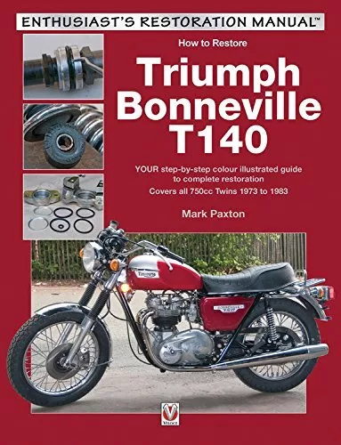 Triumph Bonneville T140 750Cc Twins 1973-1983 Restoration Manual Book