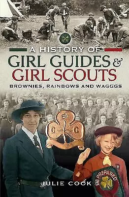 A History of Girl Guides and Girl Scouts - 9781399003414