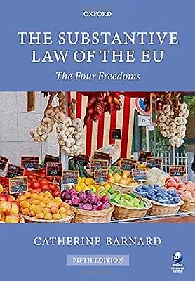 The Substantive Law of the EU: The Four Freedoms, Barnard, Catherine, Used; Good