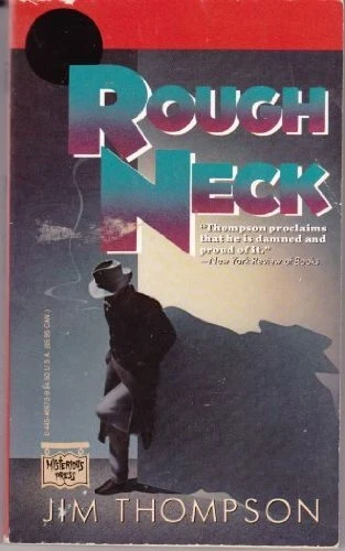 ROUGHNECK By Jim Thompson **Mint Condition**