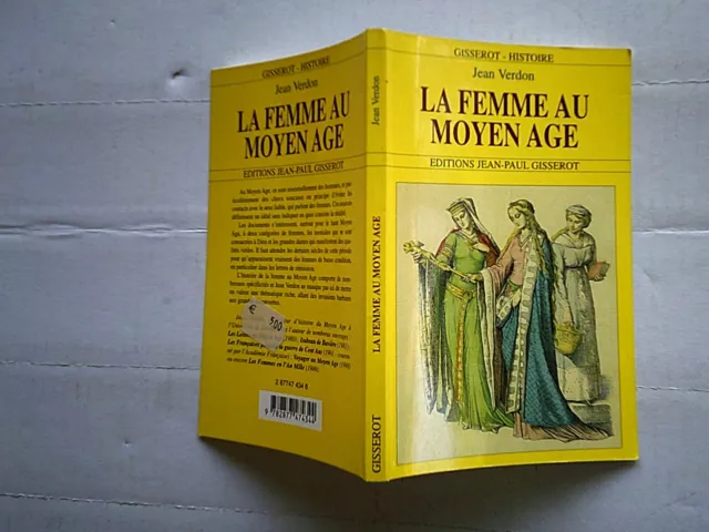 Jean Verdon La Femme Au Moyen Age Editions Jean Paul Gisserot 1999