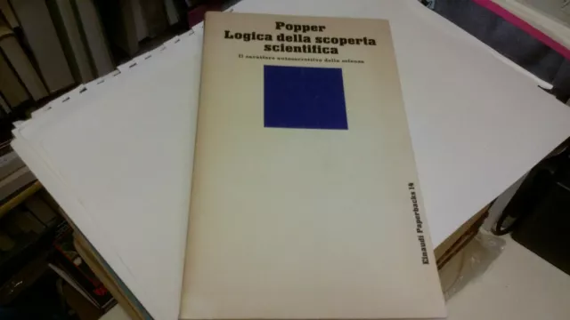 Popper, Logica della scoperta scientifica, Einaudi Paperbacks 1970, 13o21