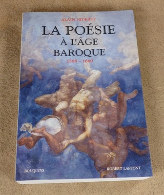 ALAIN NIDERST La Poesie A L'age Baroque 1598/1660 Bouquins Robert
