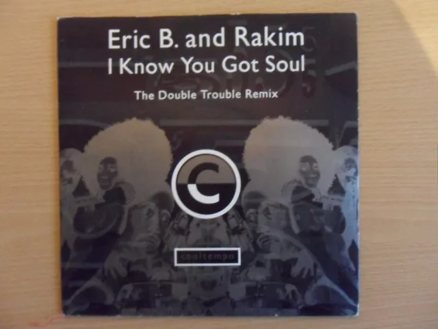 Eric B and Rakim - I Know You Got Soul  (7" Vinyl)