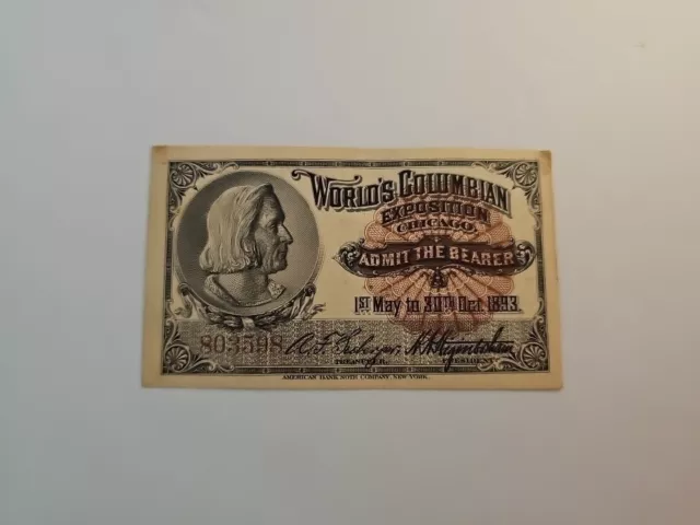 1893 World’s Columbian Exposition Chicago “A” Ticket “Admit The Bearer” #803598