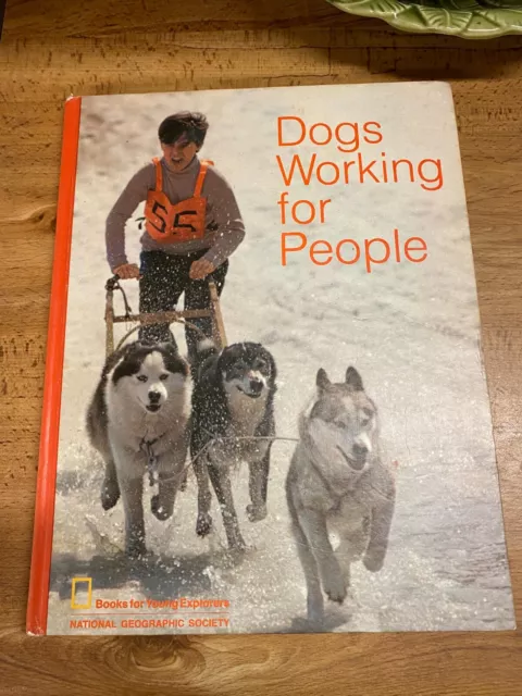 Dogs Working for People (National Geographic Society Books for Young Explorers)