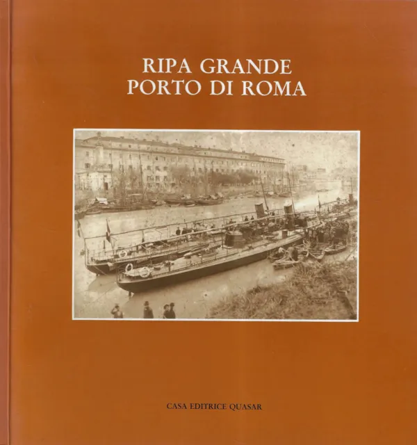 Ripa Grande: porto di Roma. Maggio-giugno 1989. Aa.Vv.. 1989. .