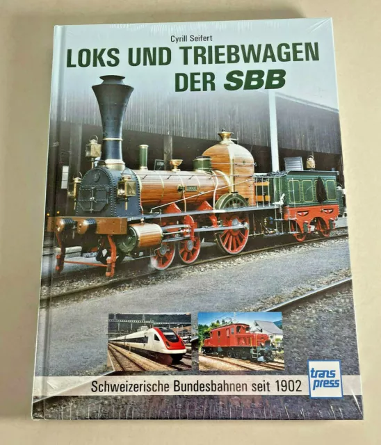 Locomotives And Railcar SBB - Swiss Bundesbahn Since 1902 Transpress