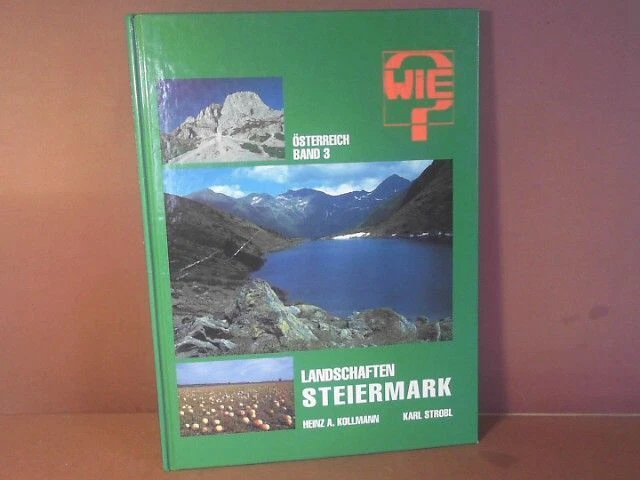 Landschaften Steiermark. (= Östereich, Band 3). Kollmann, Heinz A. und Karl Stro