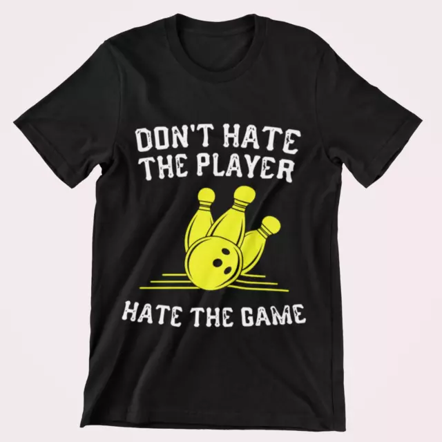 Funny Bowling Don't Hate The Player T-shirt unisexe enfants haut adulte. GRATUIT P&P