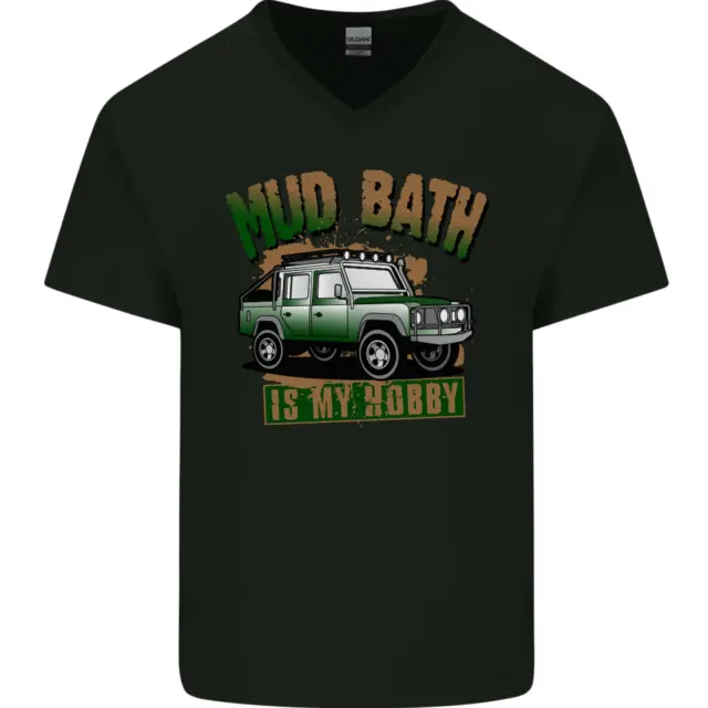 Mud Bath Is My Hobby 4X4 Off Roading Road Mens V-Neck Cotton T-Shirt