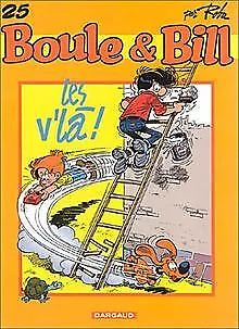 Fan de BD !, Boule et Bill, tome 25 : Les V'là von Jean ... | Buch | Zustand gut