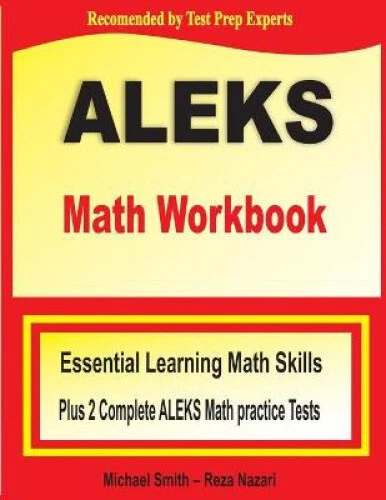 ALEKS MATH WORKBOOK: Essential Learning Math Skills plus Two Complete ...