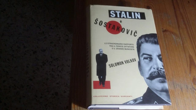 S. VOLKOV, STALIN E ŠOSTAKOVIČ, GARZANTI FUORI CATALOGO, 23mg23