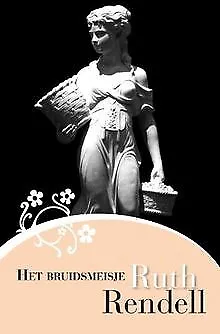 Het bruidsmeisje / druk 1 de Rendell, Ruth | Livre | état bon