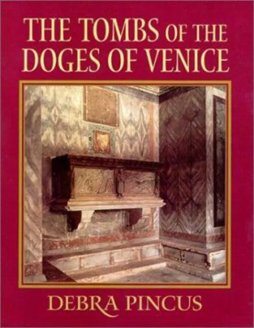 The Tombs De Doges De Venecia Tapa Dura Debra
