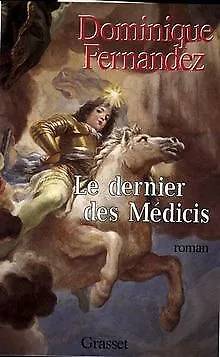 Le dernier des Médicis de Dominique Fernandez | Livre | état bon