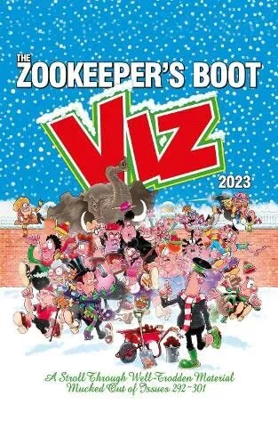 Viz Annual 2023: The Zookeeper's Boot: Cobbled Together from the