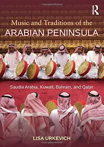 Music and Traditions of the Arabian Peninsula: . Urkevich**