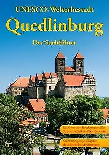 Quedlinburg: Ein Führer durch die Weltkulturerbe-St... | Buch | Zustand sehr gut