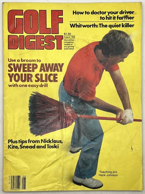 1982 AUG GOLF DIGEST MAGAZINE Hank Johnson Whitworth Nicklaus Snead Sweep Slice
