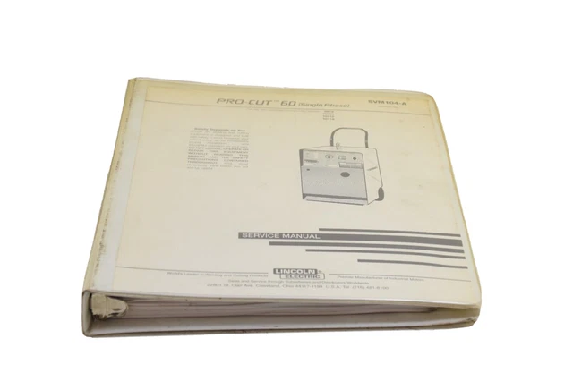 Lincoln Svm104-A Service Manual. Pro-Cut 60 (Single Phase), December 1995 Print