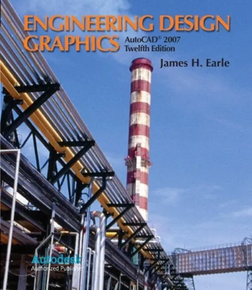 Engineering Design Graphics AutoCAD 2007 Hardcover James H. Earle