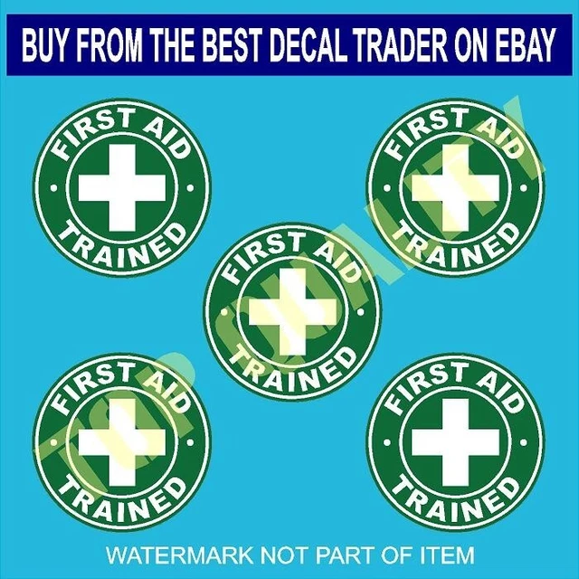 FIRST AID DECAL Trained Sticker X5 Commercial Oh&S Van Warning Decals