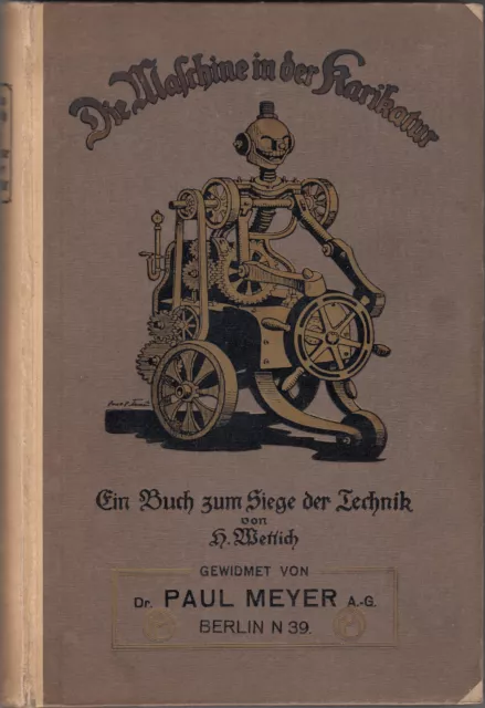 Deutsches R. 1916 Die Maschine in der Karikatur Ein Buch zum Siege der Technik