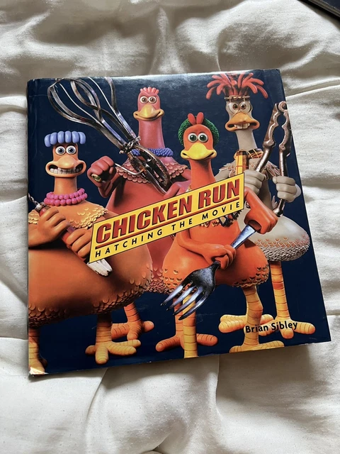 CHICKEN RUN: HATCHING the Movie by Brian Sibley (Hardcover, 2000) £5.00 ...