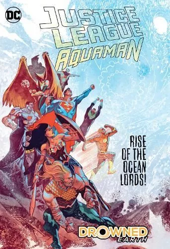 Justice League/Aquaman: Drowned Earth Hardback Book, Like New