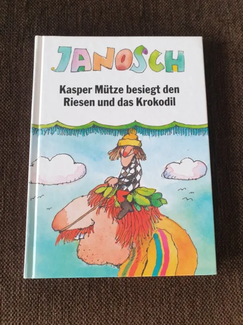 Kasper Mütze besiegt den Riesen und das Krokodil von JANOSCH (geb. Ausgabe)