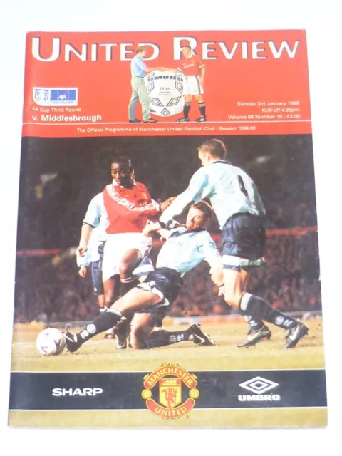 1998/99 TREBLE SEASON FA CUP 3rd**MANCHESTER UNITED V MIDDLESBROUGH**3rd Jan 99