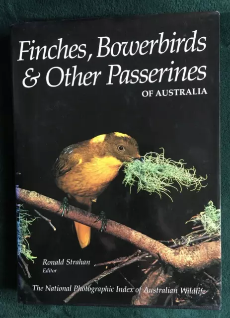 Finches, Bowerbirds and Other Passerines (The National Photographic Index of Aus