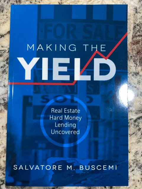 LIMITED, RARE ORIGINAL COPY | Making the Yield: Real Estate Lending Uncovered