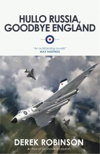 Derek Robinson Hullo Russia, Goodbye England (Paperback) (US IMPORT)