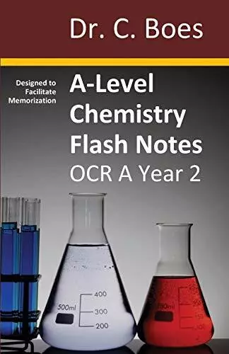 A-Level Chemistry Flash Notes OCR A Year 2: Condensed Revision N