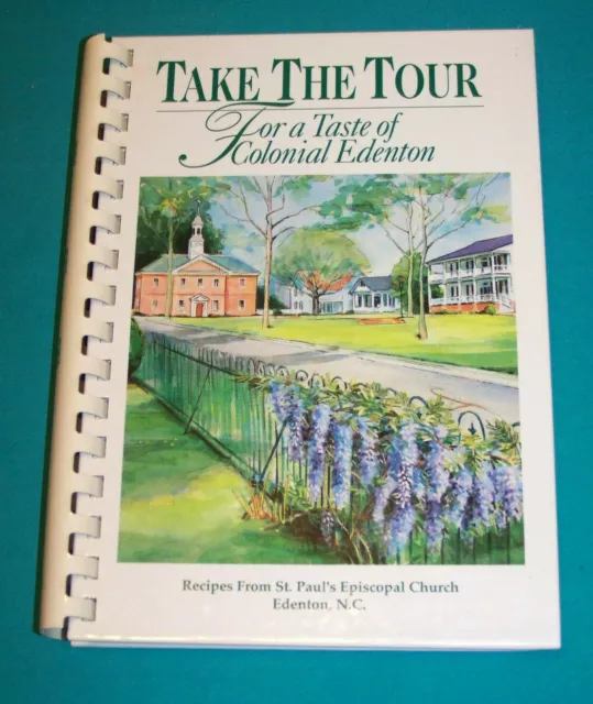 ST. PAUL'S EPISCOPAL Church Cookbook 1995 Edenton NC Take the Tour 11.