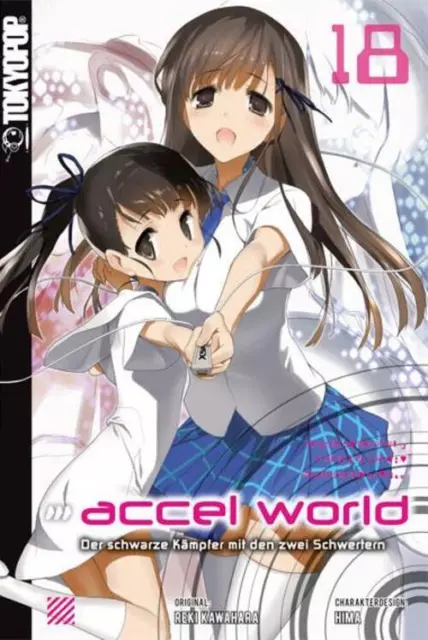 Accel World - Novel 18 | Reki Kawahara (u. a.) | Taschenbuch | 336 S. | Deutsch