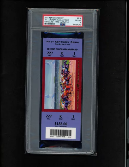 2015 Kentucky Derby American Pharoah Triple Crown Admission Ticket Stub PSA 8