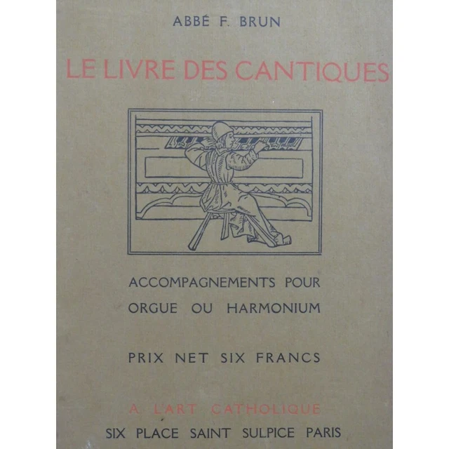 BRUN F. Le Livre des Cantiques Pièces Chant Orgue ou Harmonium